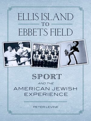 cover image of Ellis Island to Ebbets Field
